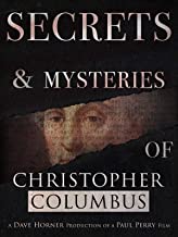 The Secrets and Mysteries of Christopher Columbus