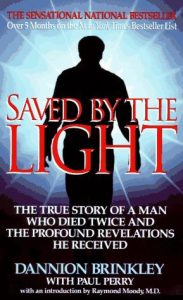 Saved By The Light by Dannion Brinkley